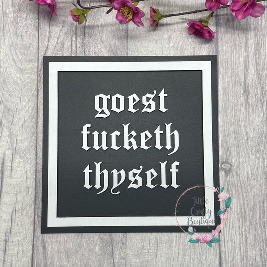 Goest fucketh thyself plaque