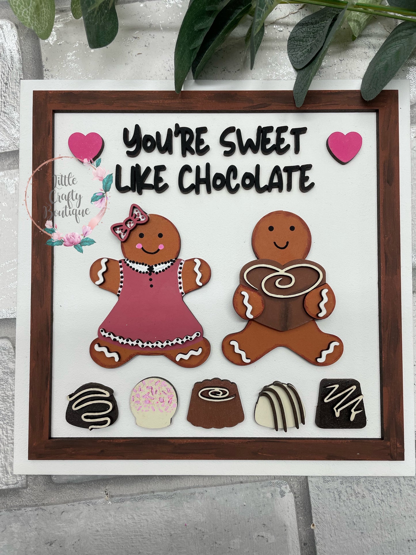 You’re sweet like chocolate plaque