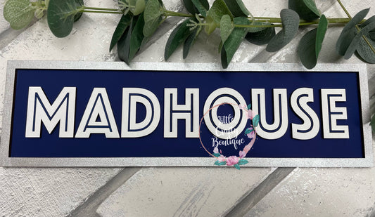 Madhouse plaque