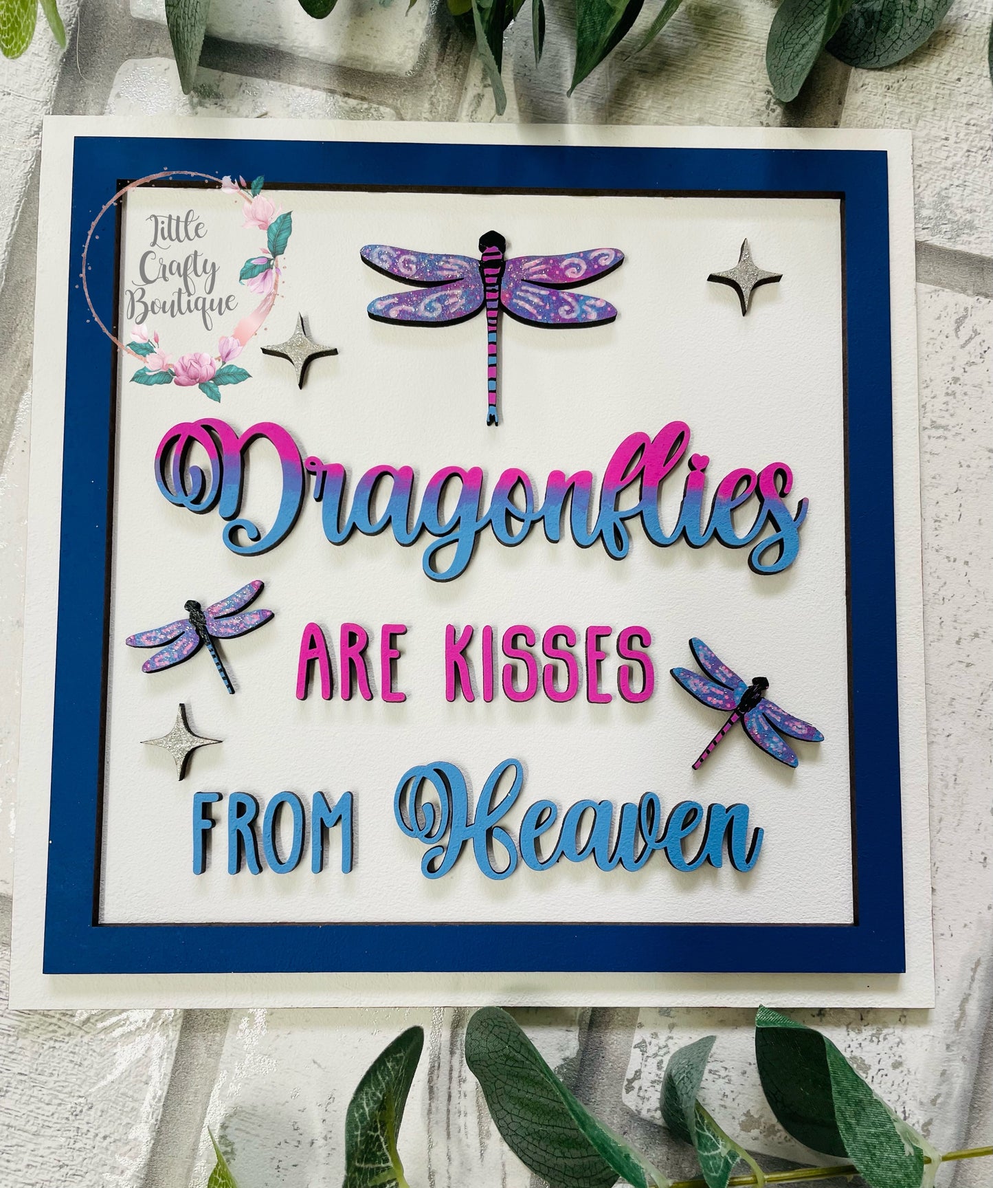 Dragonflies are kisses from heaven plaque