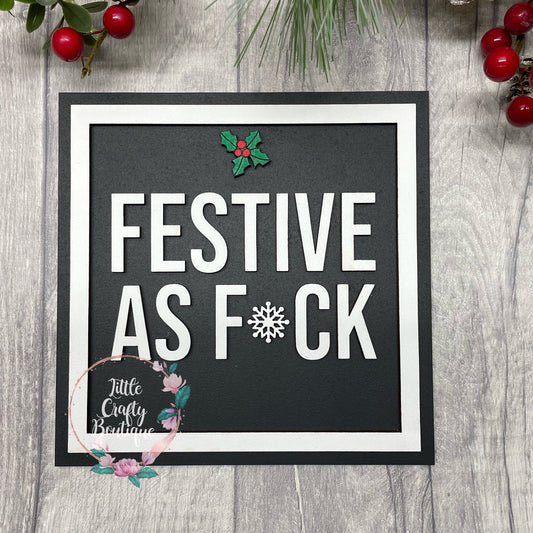 Festive as F*ck plaque