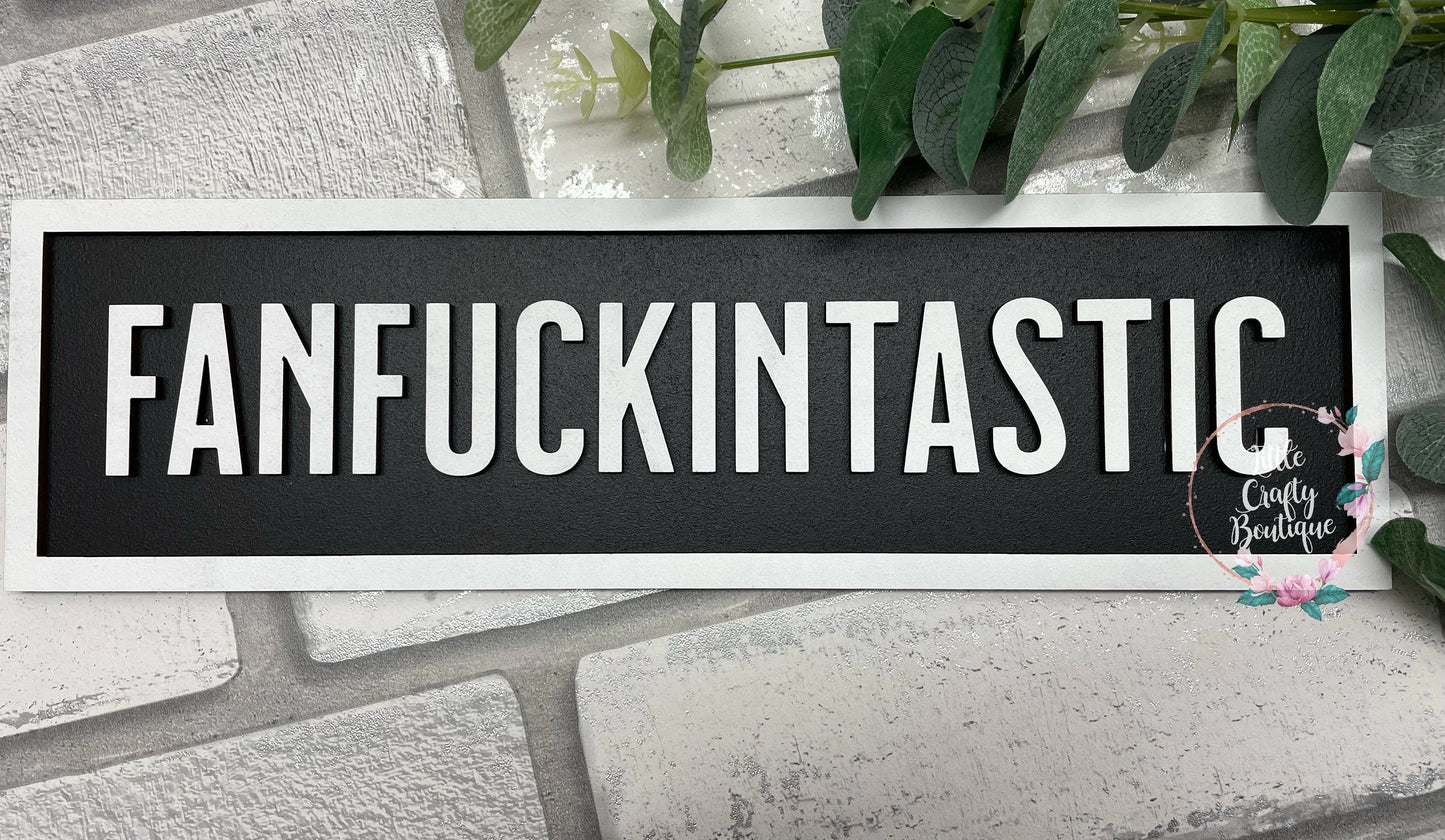 Fanfuckintastic - Adult Sign/Plaque